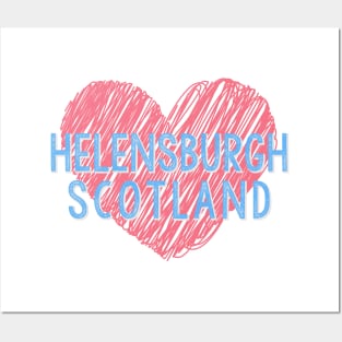 Helensburgh Scotland Love Heart Scottish Town Posters and Art